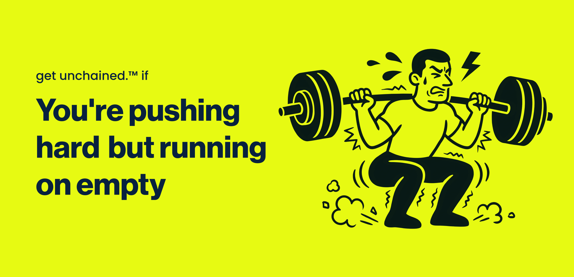 Illustration of a person lifting weights with text on a yellow background liveunchained