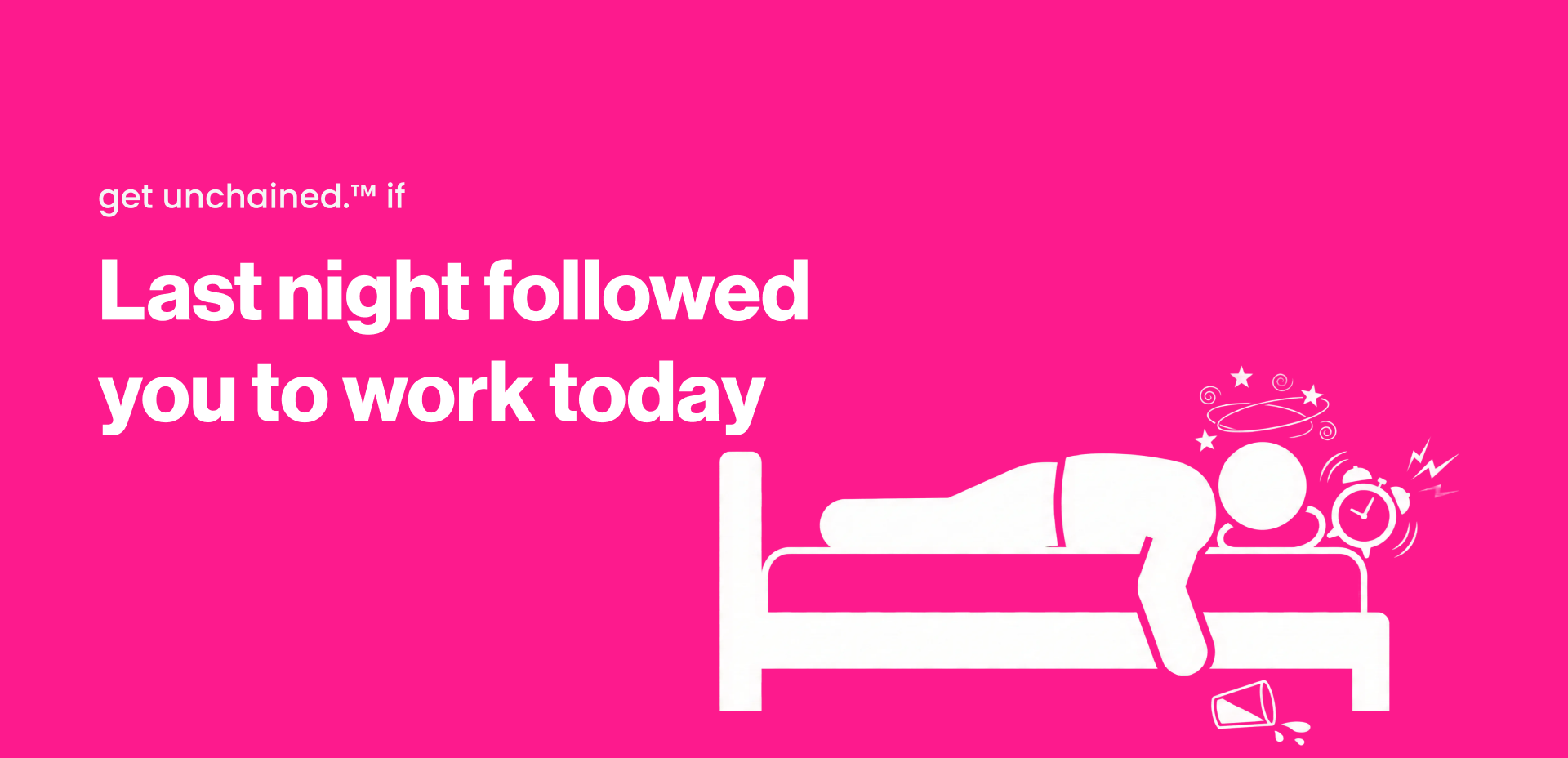 Pink background with white text and a silhouette of a person waking up on a bed liveunchained